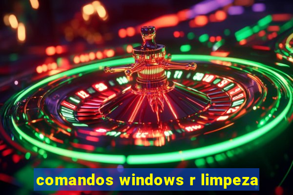 comandos windows r limpeza